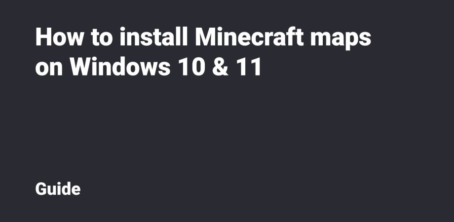 Thumbnail: How to install Minecraft maps on Windows 10 & 11