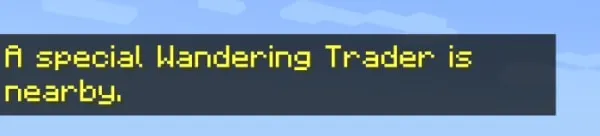 Special Wandering Trader spawning message