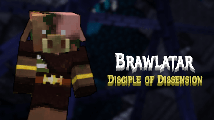 Brawlatar, Disciple of Dissension