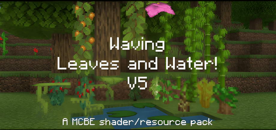 Thumbnail: Waving Leaves and Water! v5.1