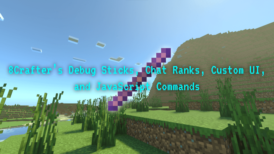 Thumbnail: 8Crafter's Debug Sticks, Chat Ranks, Custom UI, and JavaScript Commands v1.1.0 (1.20.60 UPDATE!)