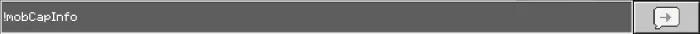 !mobCapInfo Command