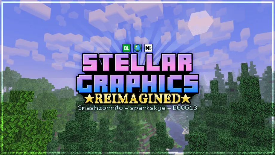 Thumbnail: Stellar Graphics Reimagined [ Support Renderdragon Engine ] Updated