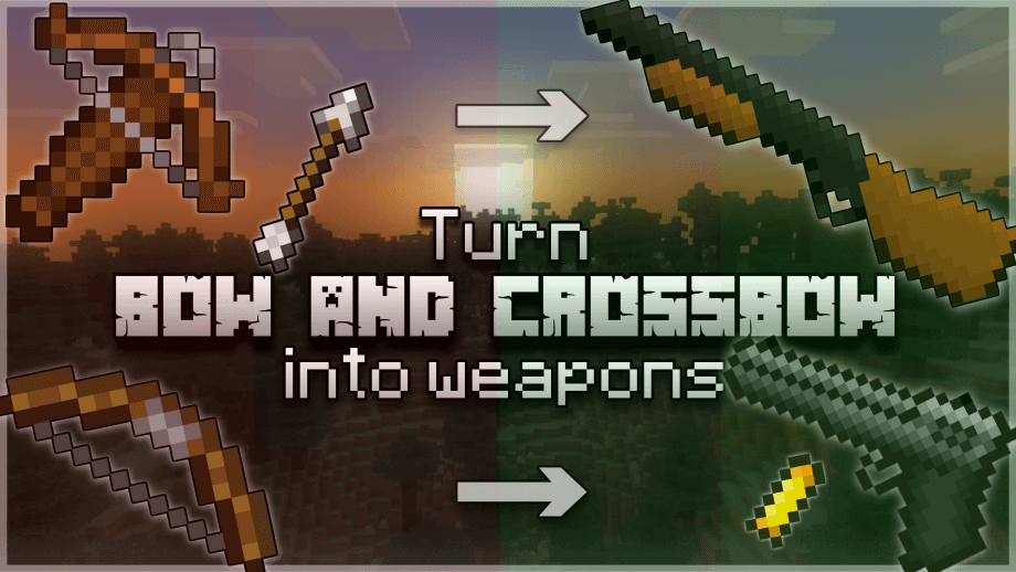 Thumbnail: Turn Bow and Crossbow into Weapons