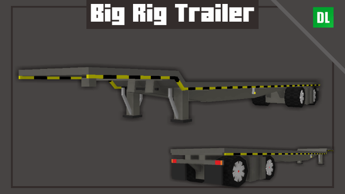 Big Rig Trailer