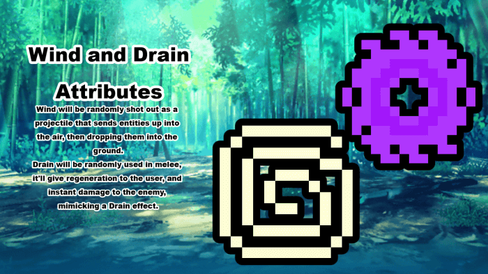 Wind and Drain Attributes