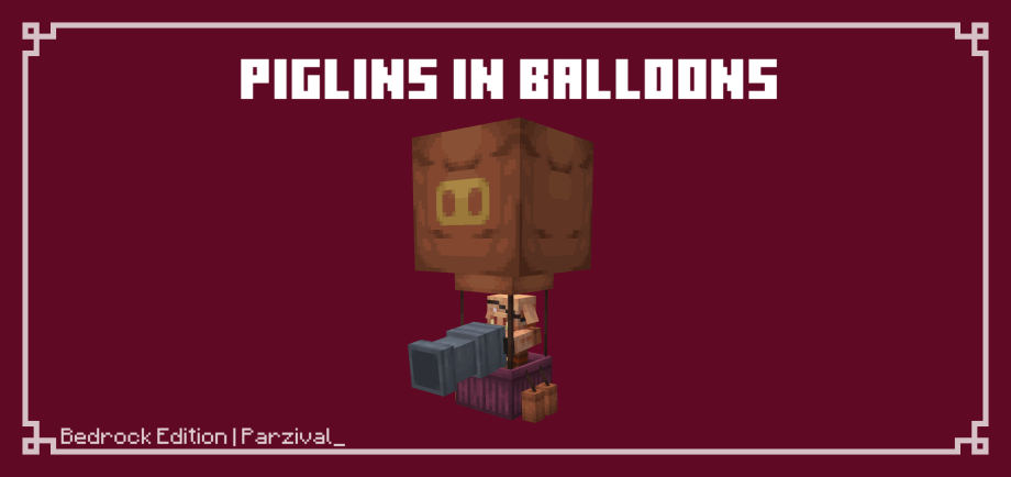 Thumbnail: Piglins in Balloons | Bedrock Port + Bare Bones Compatibility