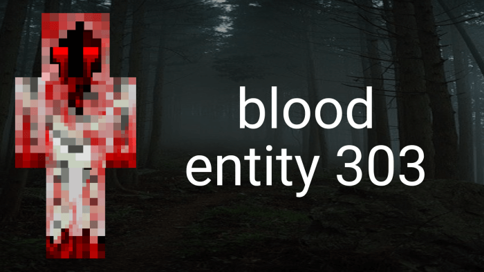 Blood Entity 303