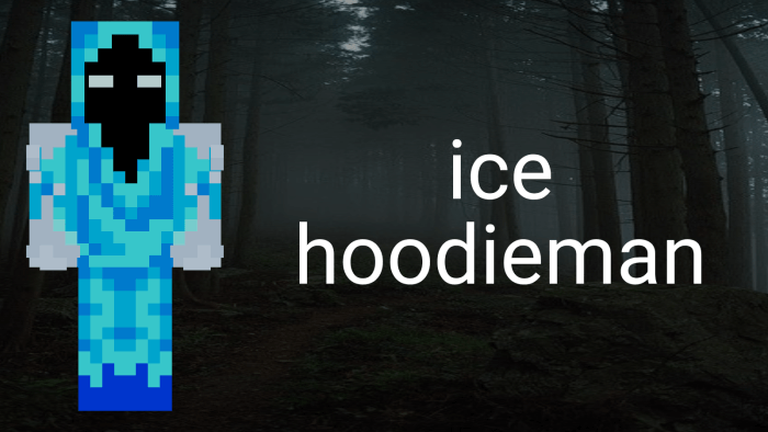 Ice Hoodieman