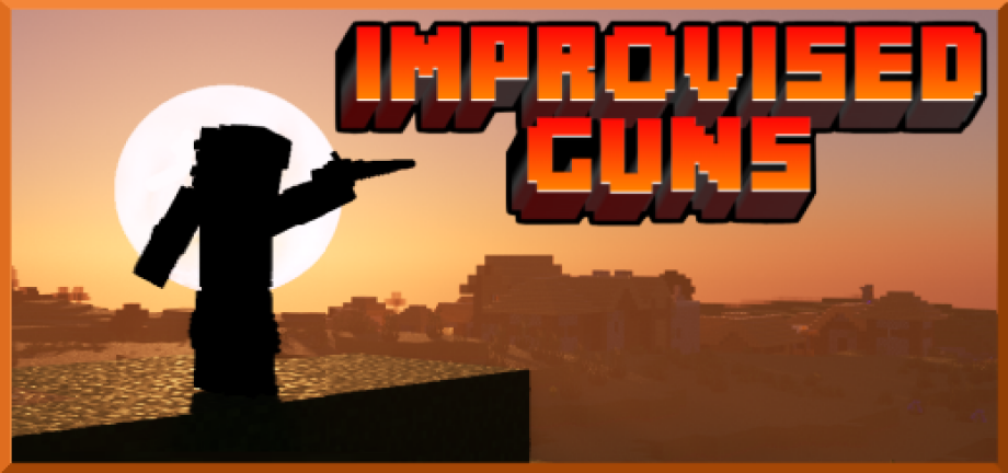 Thumbnail: Improvised Guns Add-On v2.0 [Made For 1.21.20+]