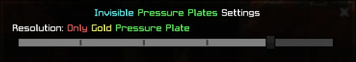 Resolution: Only Gold Pressure Plate