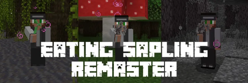 Thumbnail: Eating Sapling Remaster