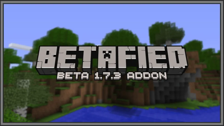 Thumbnail: Betafied - Minecraft Java Beta 1.7.3 Ported to Bedrock Edition