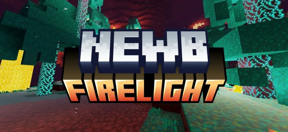 Thumbnail: Newb X Firelight Shader | Supports RenderDragon (UPDATE V0.2.0)