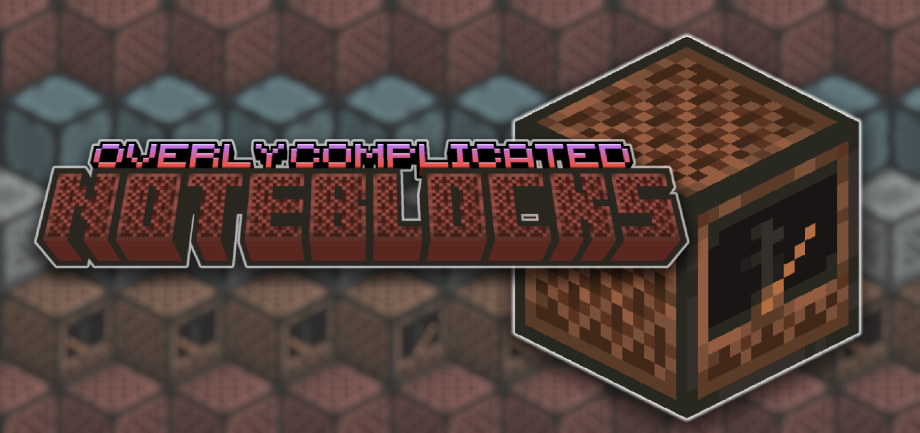 Thumbnail: Overly Complicated Note Blocks
