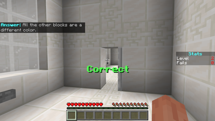 A screenshot of the message “Correct” after a right guess. The door to the next level is open, and a chat message explains: “All the other blocks are a different color.”