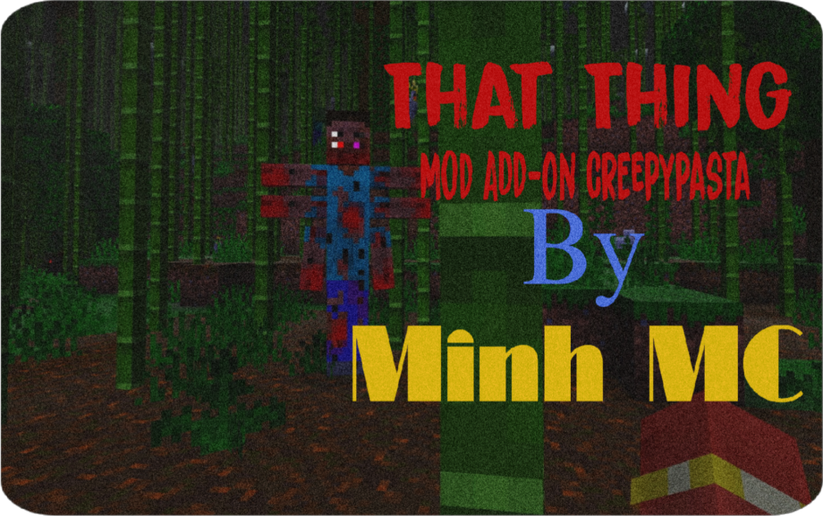 Thumbnail: That Thing Mod Creeypasta By Minh MC