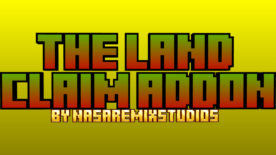 Thumbnail: The land claiming Addon [1.0.2]