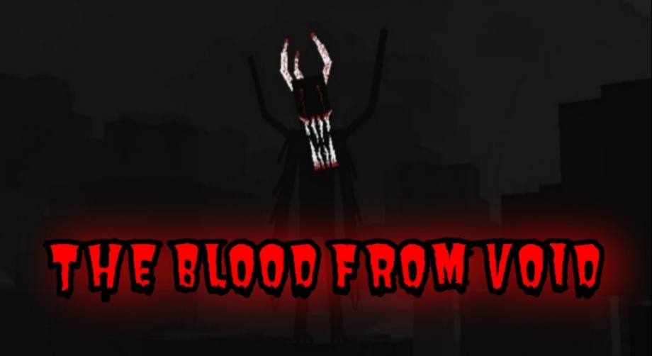 Thumbnail: The Blood From Void V1.01 {by Shine}