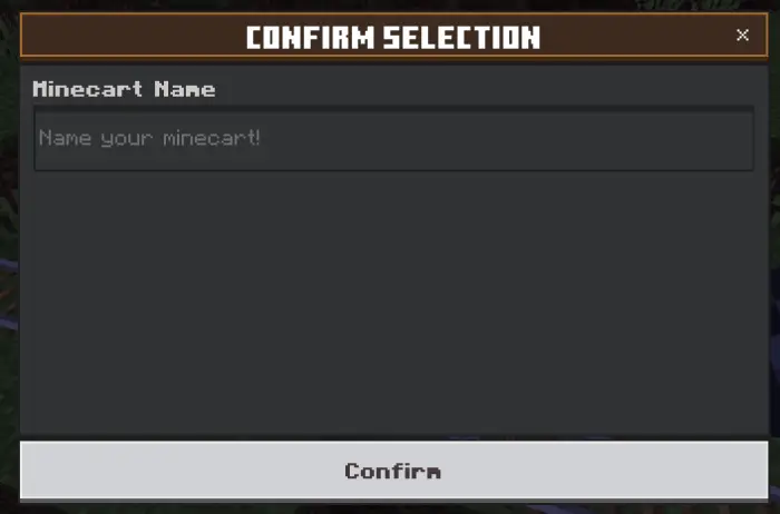 Minecart naming screen with confirm button