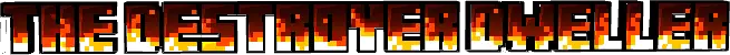 Text logo THE DESTROYER DWELLER in flames
