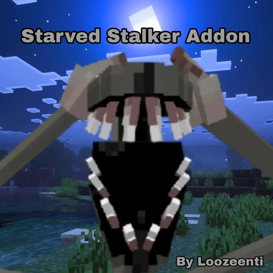Thumbnail: Starved Stalker Addon