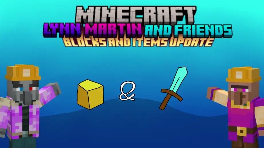 Thumbnail: Lynn Martin and Friends Blocks and Items Update (support 1.21.100+)