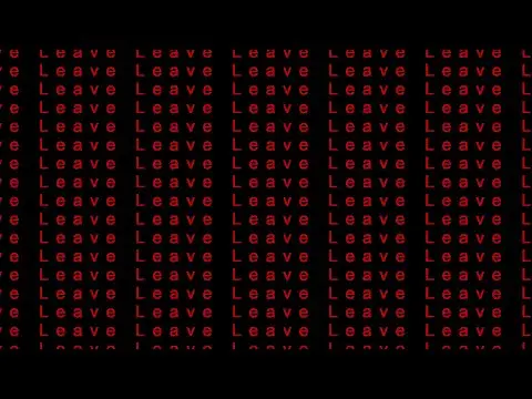 Red Leave text repeats on a black screen.