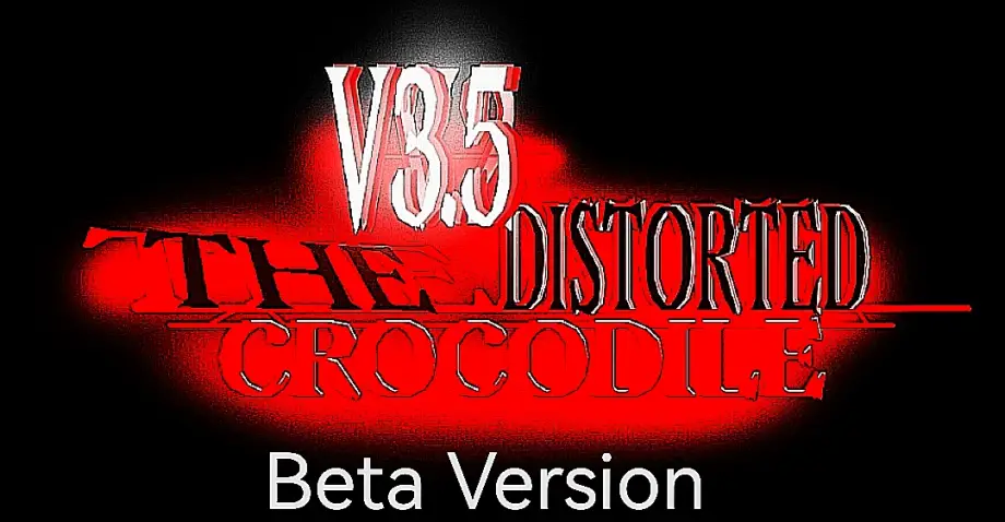 Thumbnail: 🐊 BETA VERSION (BUGS) The Distorted Crocodile V3.5 🐊  By Mimicer Has Arrival And @Dweller-q78946