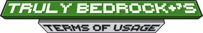 Green and gray pixel text Truly Bedrock Terms