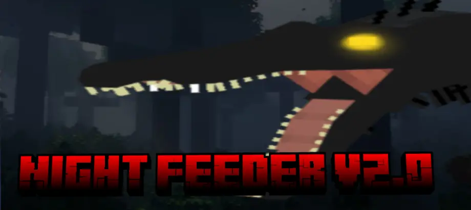 Thumbnail: Night Feeder V2.0 (Horror Mod / Horror Add-on)