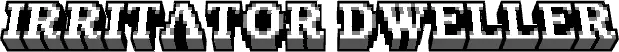 ALT Pixelated IRRITATOR DWELLER mod title