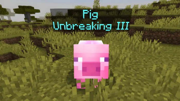 Enchanted pig with Unbreaking III label